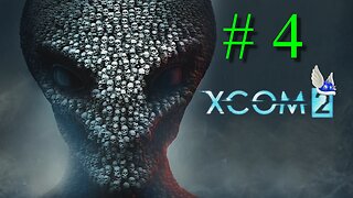 XCOM 2 # 4 "We're Running out of Time and A Really Big Guy Appears"