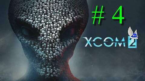 XCOM 2 # 4 "We're Running out of Time and A Really Big Guy Appears"
