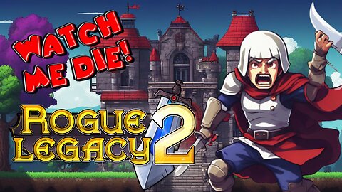 Watch Me Fail: Rogue Legacy 2(Let's Beat The First Boss)