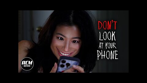 Don_t Look at your Phone _ Short Horror Film(4K_HD)