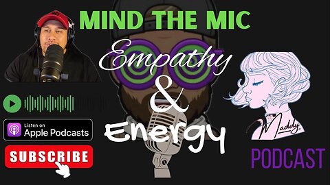 Mind The Mic - 56 Have you ever gone number 2 in the shower (Empathy & Energy 04)