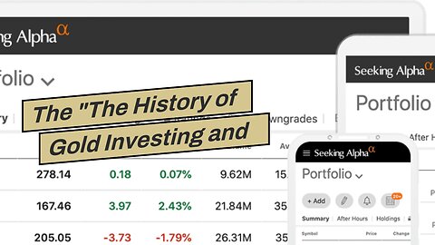 The "The History of Gold Investing and its Future Outlook" Diaries