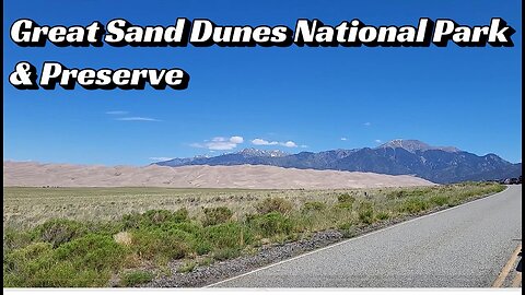 Great Sand Dunes National Park & Preserve