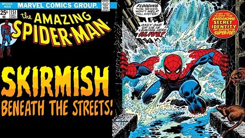 "Skirmish Beneath the Streets!" - The Amazing Spider-Man #151