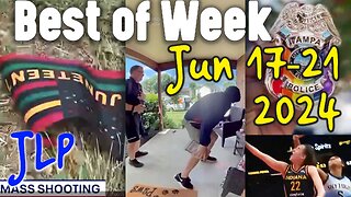 BEST OF WEEK: Juneteenth. Crime, Drugs. Women. Jordan Peterson. | Jun 17-21, '24