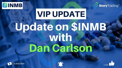 Update on $INMB with Dan Carlson | StoryTrading