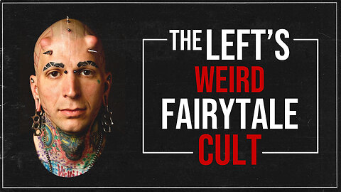 The Left's Fairytale Cult