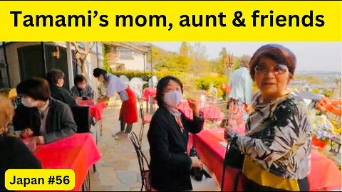 Tamami’s mom, aunt & friends in Osaka, Japan #56