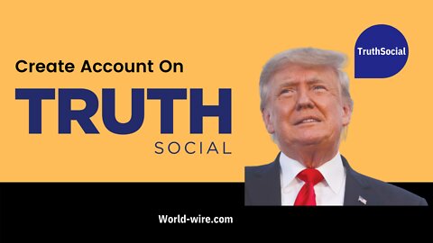 How to create a new account on Truth Social – Sign Up / Login to Truth Social