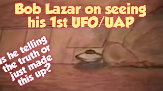 Bob Lazar on seeing his 1st UFO