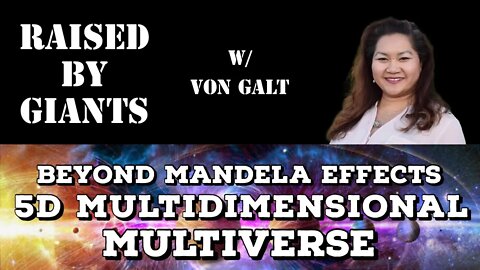 Beyond Mandela Effects, 5D Multidimensional Multiverse with Von Galt