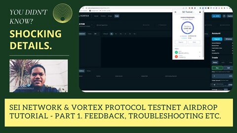 Sei Network & Vortex Protocol Testnet Airdrop Tutorial - Part 1. Feedback, Troubleshooting etc.