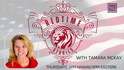 Ep. 3 Red Time Stories with Tamara McKay HRP State Candidates Debate