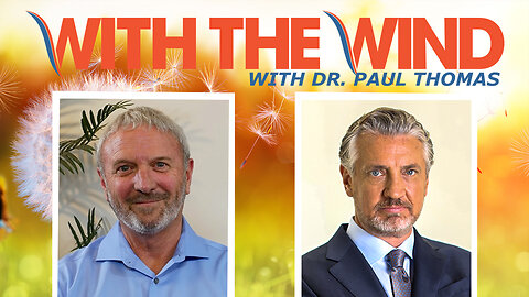 WITH THE WIND WITH DR. PAUL - SHOW 093