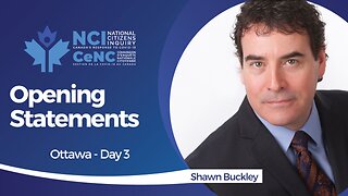 Opening Remarks With Shawn Buckley | Ottawa Day Three | NCI