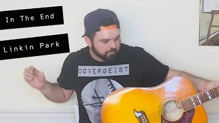 In The End - Linkin Park (COVEr)