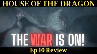 House of the Dragon - The DANCE has Begun! - Ep 10 COMEDY REVIEW