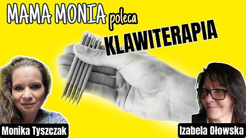 Mama Monia poleca: Klawiterapia - Izabela Ołowska start 12.00