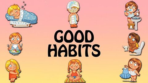Learning good habits for kids