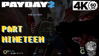 (PART 19) [Watchdogs] Payday 2 Career Mode