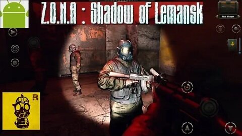 Z.O.N.A Shadow of Lemansk Redux - for Android