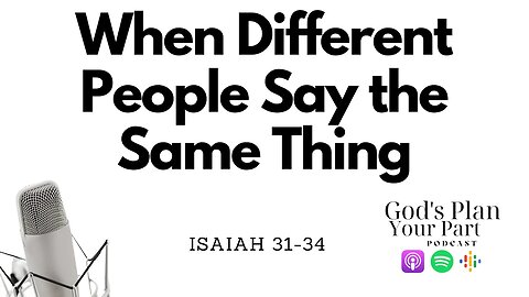 Isaiah 31-34 | Different Voices, Same Message