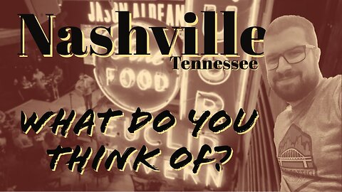 Nashville: What do you think of? (GaaG Classic: 11/26/22)