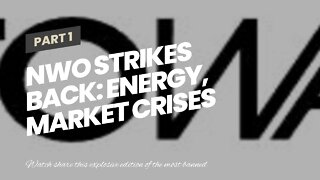 NWO STRIKES BACK: Energy, Market Crises Rock Planet as World Leaders Mull NUCLEAR WAR – Emergen...