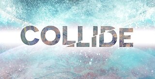 Collide - Being Transformed Week 2 Sermon Series