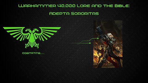 Adepta Sororitas Sisters of Battle | Warhammer 40k Lore and the Bible