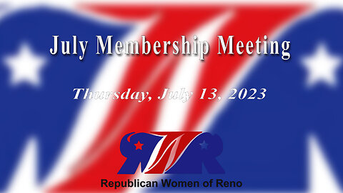 Republican Women of Reno General Meeting July 13, 2023