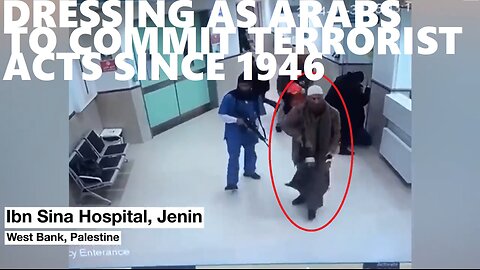 Dressing As Arab Terrorists: Jerusalem 1946, Baghdad 1950's, New York 9/11, West Bank Jan 30th 2023