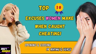 Top 10 CHEATING Excuses Women Make! Heartbreak Edition: