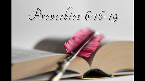 Proverbios 6:16-19