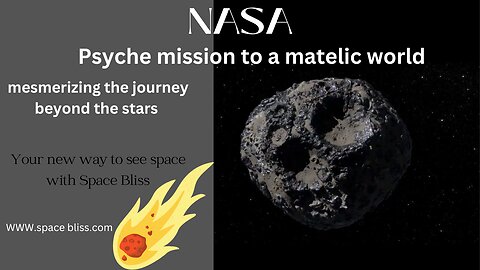 "Exploring the Uncharted: NASA's Psyche Mission to a Metallic World"