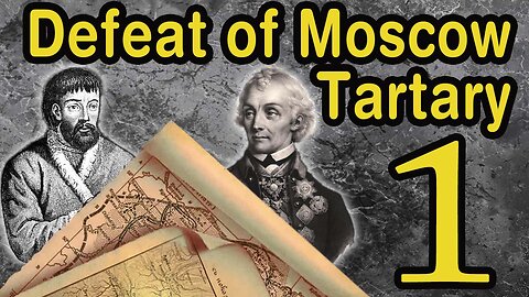 War of the Romanovs with Moscow Tartary. Pugachev. Suvorov. Part 1