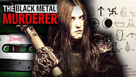 The Black Metal Murderer | The Disturbing Case of Euronymous