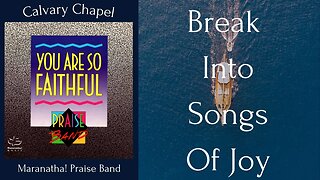 Maranatha! Praise Band - Break Into Songs Of Joy/Top Worship Video