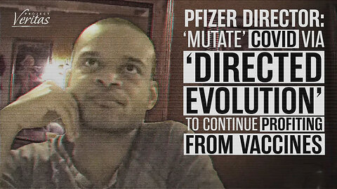 Pfizer Exposed For Exploring "Mutating" COVID-19 Virus For New Vaccines Via 'Directed Evolution'