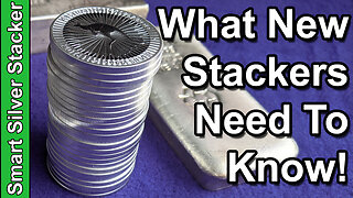 Important Info For New Gold & Silver Stackers (Watch BEFORE You Stack!)