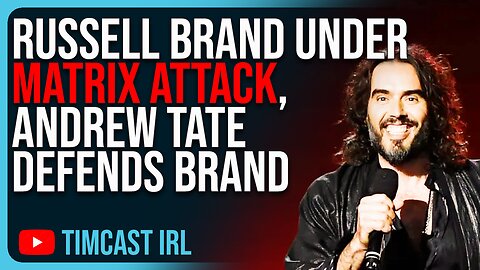 Russell Brand Under MATRIX ATTACK, Andrew Tate DEFENDS Brand Against Allegations