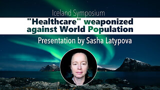 Weaponized “Healthcare” - Controlling and Enslaving World Population - Sasha Latypova | kla.tv/26918