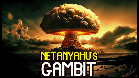 Netanyahu's Gambit. #Rapture 101