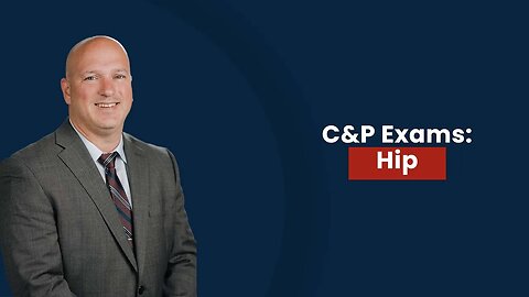 C&P Exams: Hip