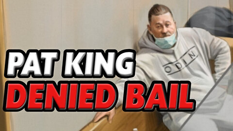 BREAKING: Pat King DENIED BAIL