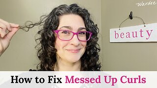 How to Fix Messed Up Curls