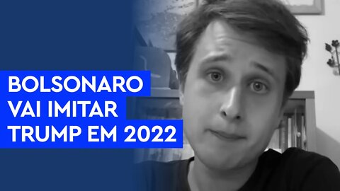 Sim, Bolsonaro vai imitar Trump se perder em 2022