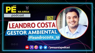LEANDRO COSTA - Pé na Areia Podcast #52