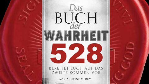 Gott der Vater: Bin Ich zufrieden, vollbringe Ich spektakuläre Wunder-(Buch der Wahrheit Nr 528)