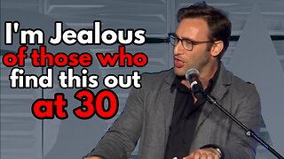 Simon Sinek's Most Eye-Opening Speech That Will Change Your Future